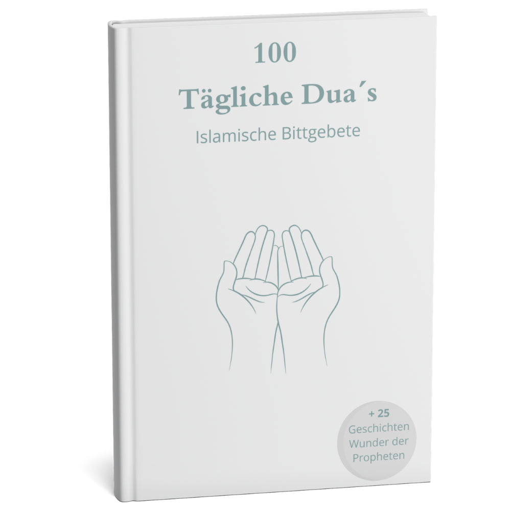 100 Tägliche Duas & Wunder der Propheten – Islamische Bittgebete & inspirierende Geschichten